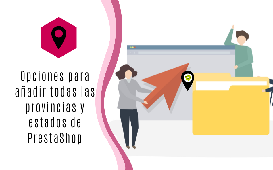 Opciones para añadir todas las provincias y estados de PrestaShop