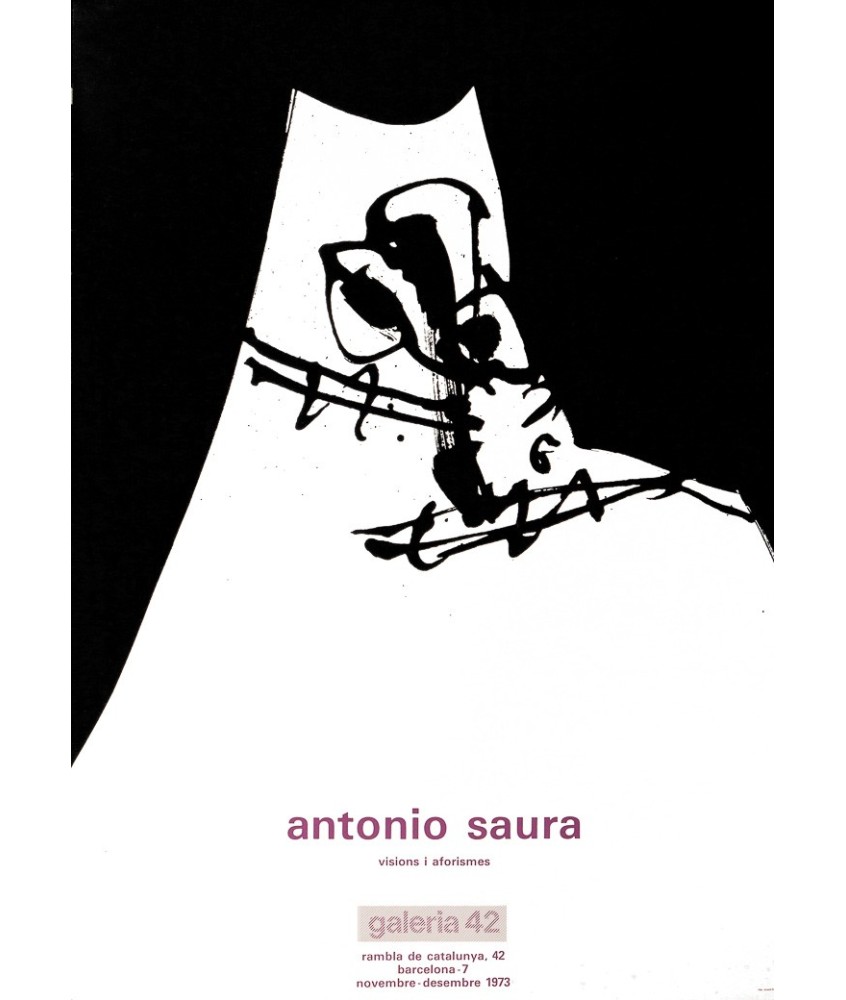 ANTONIO SAURA. VISIONS I AFORISMES. GALERIA 42 1073