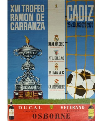 XVI TROFEO CARRANZA 1970  CADIZ. REAL MADRID/BILBAO/MILAN/ONDEPENDIENTE