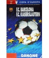 COPA D'EUROPA  1991 F.C. BARCELONA - F.C. KAISERSLAUTEN