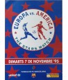 EUROPA VS. AMERICA. THE STARS MATCH. 1995