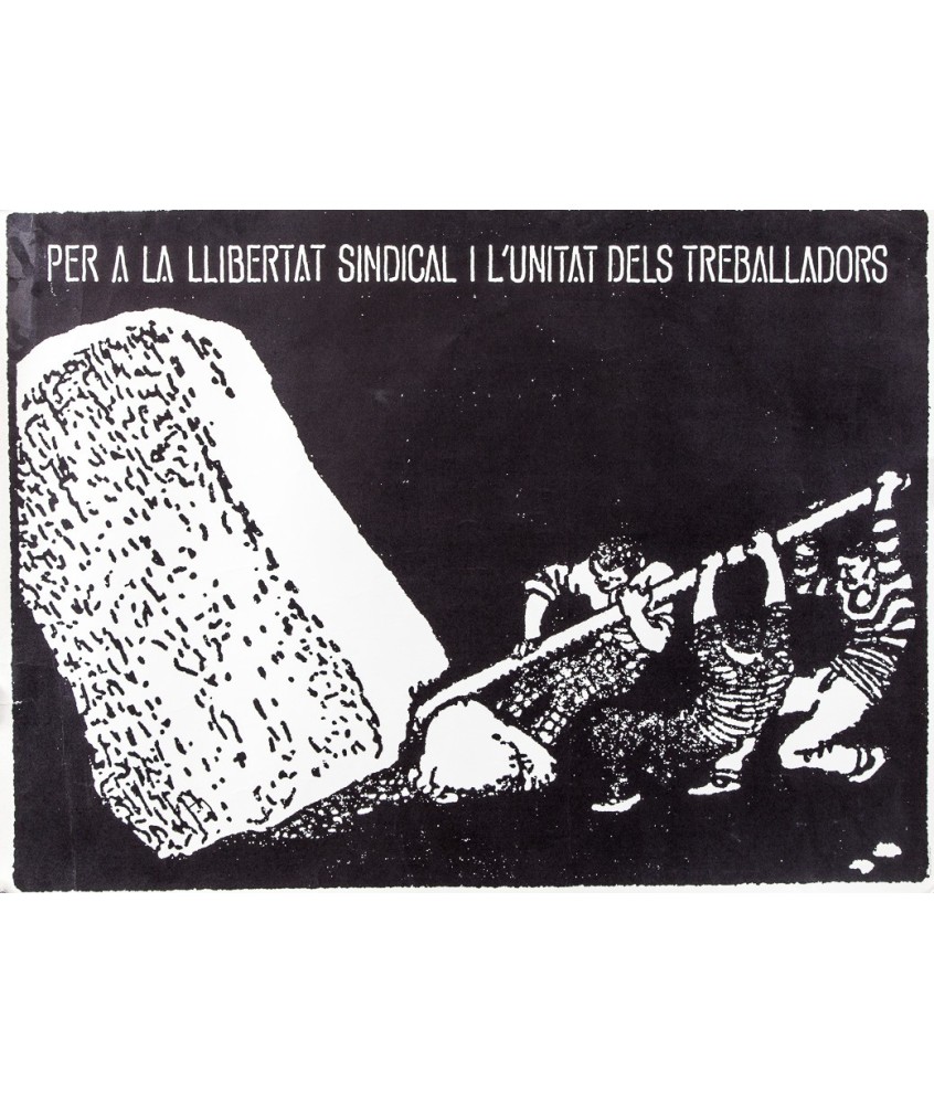 PER LA LLIBERTAT SINDICAL I L'UNITAT DES TREBALLADORS