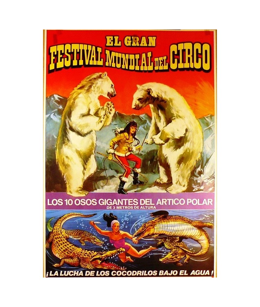 EL GRAN FESTIVAL MUNDIAL DEL CIRCO. 10  OSOS POLARES.