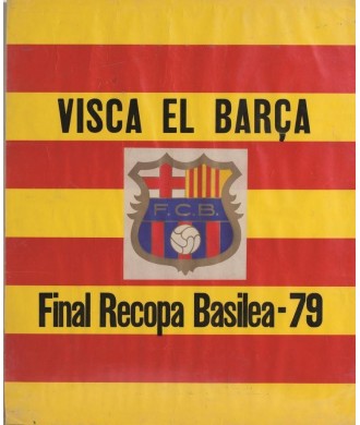 VISVA EL BARÇA. FINAL RECOPA BASILEA - 79