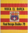 VISVA EL BARÇA. FINAL RECOPA BASILEA - 79