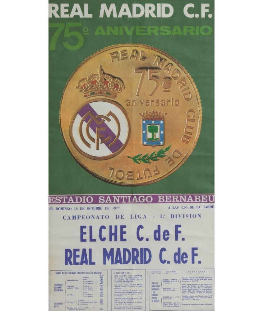 REAL MADRID C.F. 75º ANIVERSARIO. 1977 ELCHE C. DE F. - REAL MADRID C. DE F.