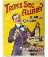 TRIPLE SEC ALARY. LE ROI DES CURAÇAOS...