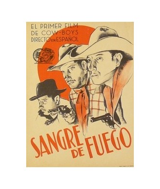 SANGRE DE FUEGO.EL PRIMER FILM DE COW-BOYS DIRECTO EN ESPAÑOL