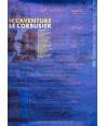 1887-1965 L'AVENTURE LE CORBUSIER