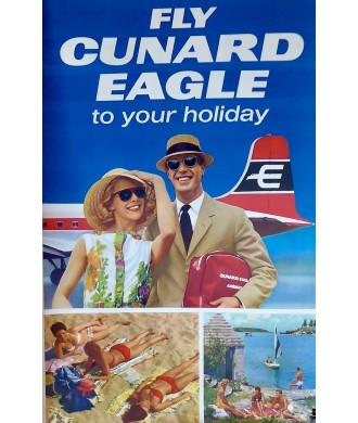 FLY CUNARD EAGLE TO YOUR HOLIDAY /