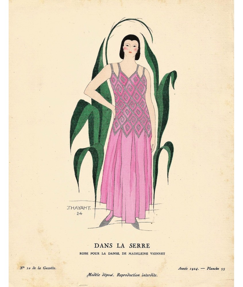 DANS LA SERRE. ROBE POUR LA DANSE DE MADELEINE VIONNET. THAYAHT. LA GAZETTE DU BON TON