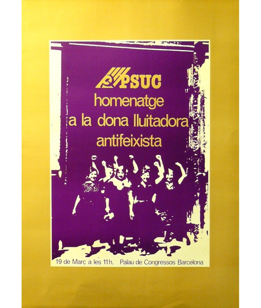 HOMENATGE A LA DONA...ANTIFEIXISTA. PSUC