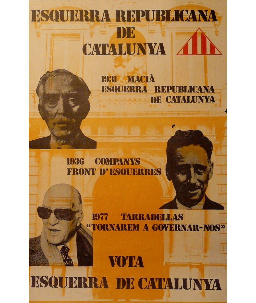 1931 MACIÀ, 1936 COMPANYS, 1977 TARRADELLAS