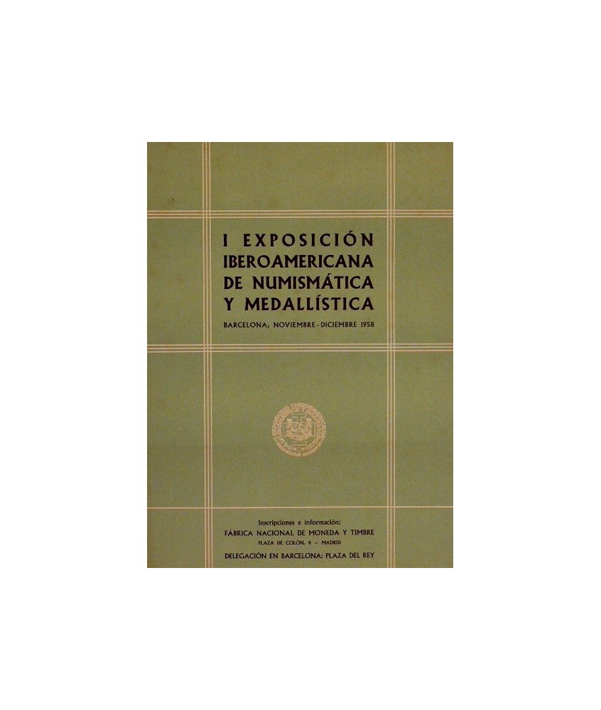 I  EXPOSICIÓN IBEROAMERICANA DE NUMISMATICA Y MEDALLÍSTICA