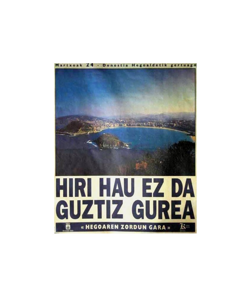 HIRI HAU EZ DA GUZTIZ GUREA