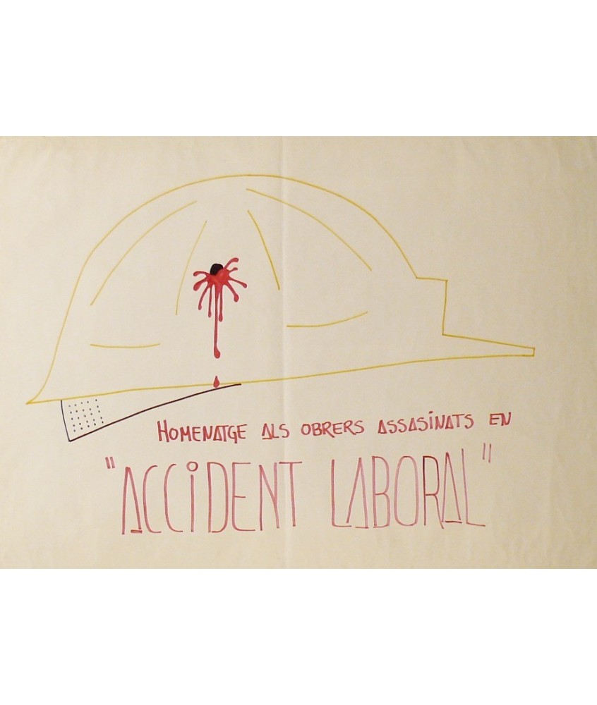 HOMENATGE ALS OBRERS ASSASINATS EN "ACCIDENT LABORAL"