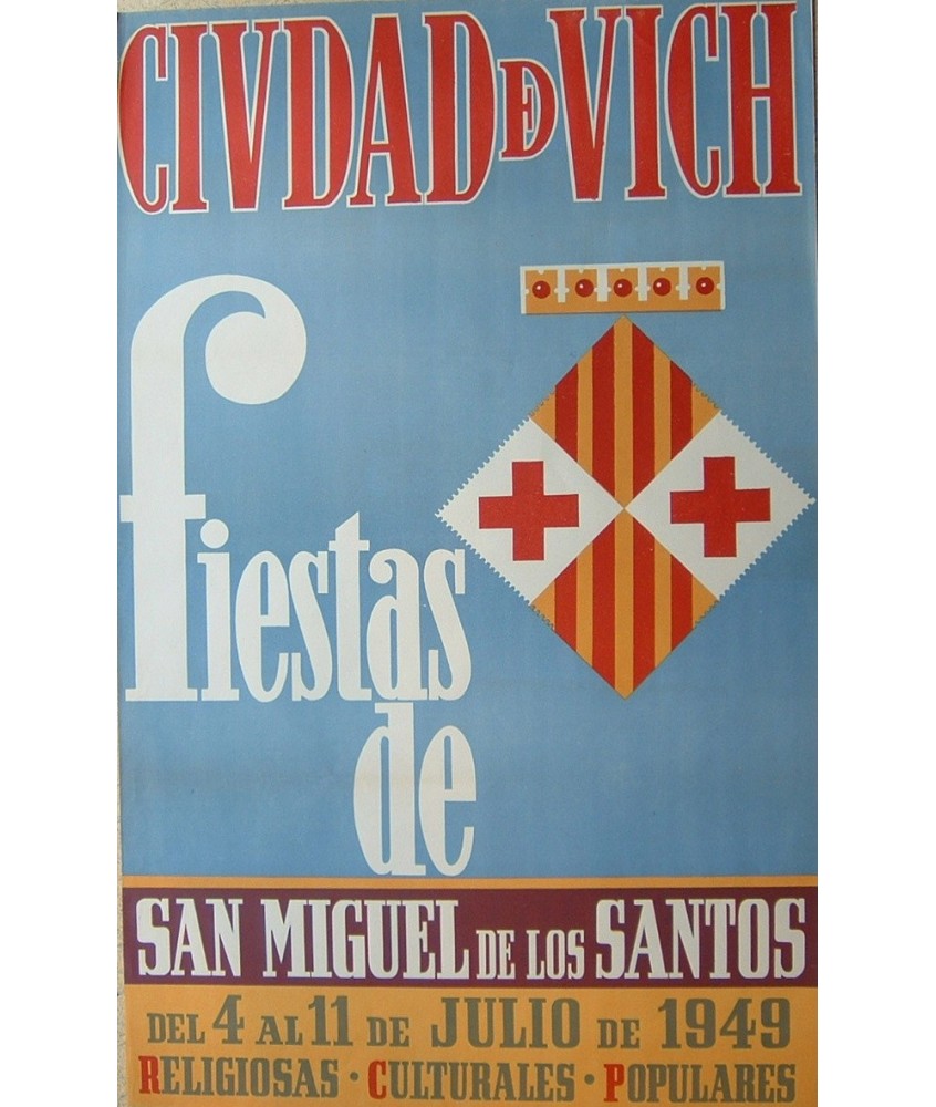 CIUDAD DE VICH FIESTAS DE SAN MIGUEL 1949- VIC