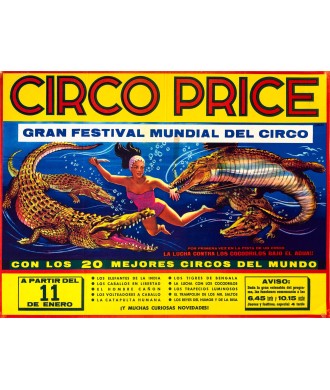 CIRCO PRICE. GRAN FESTIVAL MUNDIAL DE CIRCO