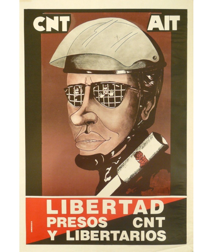 CNT-AIT LIBERTAD PRESOS LIBERTARIOS