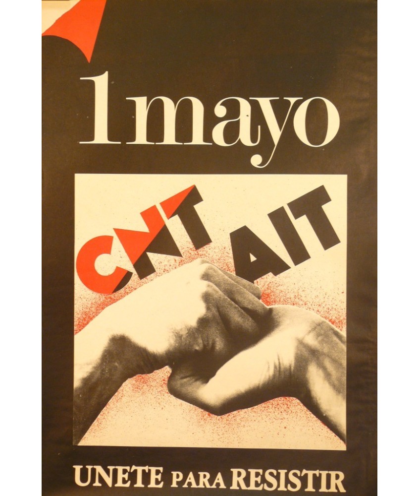 CNT-AIT 1 MAYO.UNETE PARA RESISTIR