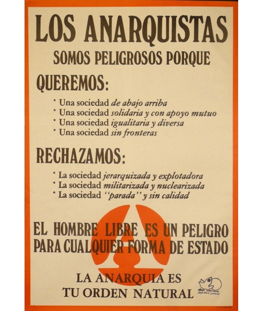 LOS ANARQUISTAS SOMOS PELIGROSOS